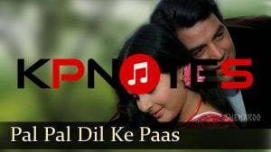 Pal Pal Dil Ke Paas piano notes
